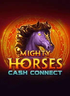 Mighty Horses Cash Connect